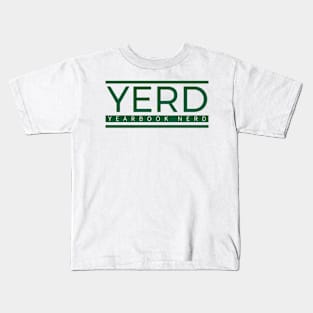 Yearbook Nerd Squad: YERD Edition Kids T-Shirt